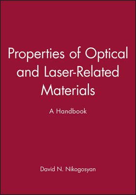 Properties of Optical and Laser-Related Materials - David N. Nikogosyan