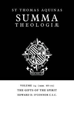 Summa Theologiae: Volume 24, The Gifts of the Spirit - Thomas Aquinas