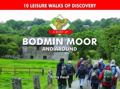 A Boot Up Bodmin Moor and Around - Terry Faull