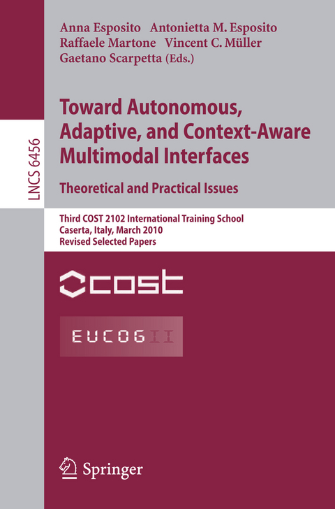 Towards Autonomous, Adaptive, and Context-Aware Multimodal Interfaces: Theoretical and Practical Issues - 