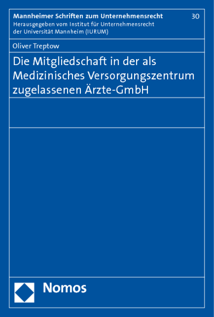 Die Mitgliedschaft in der als Medizinisches Versorgungszentrum zugelassenen Ärzte-GmbH - Oliver Treptow