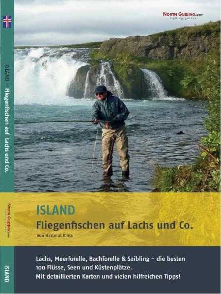 Island - Fliegenfischen auf Lachs & Co. - Hartmut Kloss