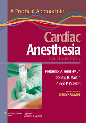 A Practical Approach to Cardiac Anesthesia - 