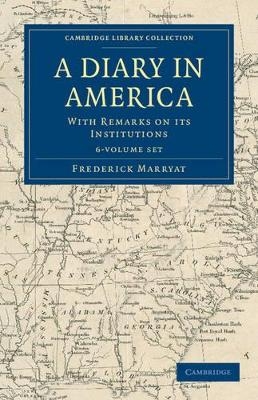 A Diary in America 6 Volume Set - Frederick Marryat