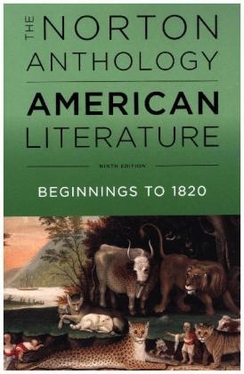 The Norton Anthology of American Literature - Robert S. Levine, Michael A. Elliott, Sandra M. Gustafson, Amy Hungerford, Mary Loeffelholz