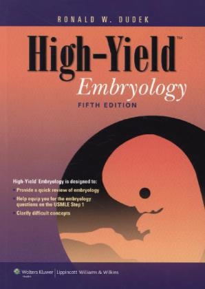 High-yield Embryology - Ronald W. Dudek