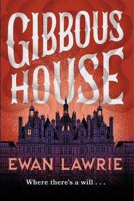 Gibbous House - Ewan Lawrie