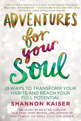 Adventures for Your Soul - Shannon Kaiser