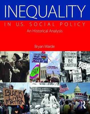 Inequality in U.S. Social Policy - Bryan Warde