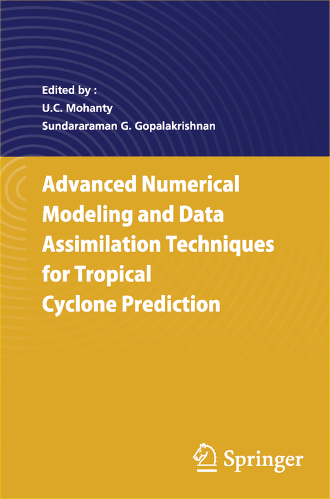 Advanced Numerical Modeling and Data Assimilation Techniques for Tropical Cyclone Predictions - 