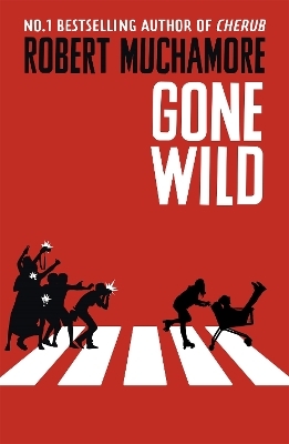 Rock War: Gone Wild - Robert Muchamore