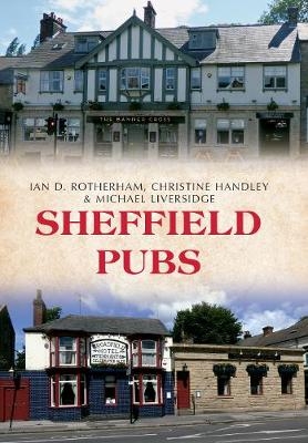 Sheffield Pubs - Professor Ian D. Rotherham, Christine Handley, Michael Liversidge