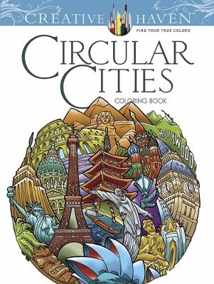 Creative Haven Circular Cities Coloring Book - David Bodo