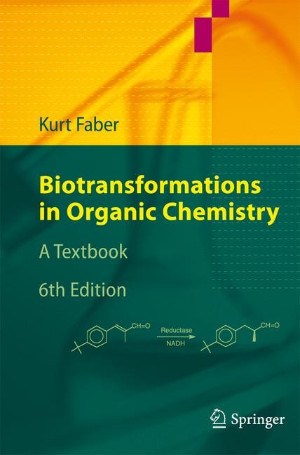 Biotransformations in Organic Chemistry - Kurt Faber