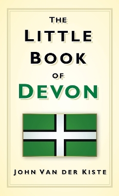 The Little Book of Devon - John van der Kiste