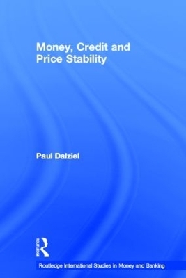 Money, Credit and Price Stability - Paul Dalziel