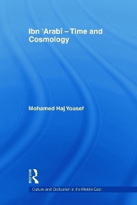 Ibn ‘Arabî - Time and Cosmology - Mohamed Haj Yousef