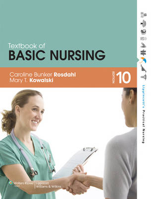 Textbook of Basic Nursing - Caroline Bunker Rosdahl, Mary T. Kowalski