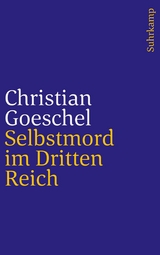 Selbstmord im Dritten Reich - Christian Goeschel