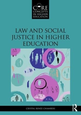 Law and Social Justice in Higher Education - Crystal Renée Chambers