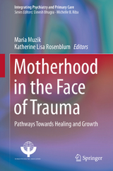 Motherhood in the Face of Trauma - 