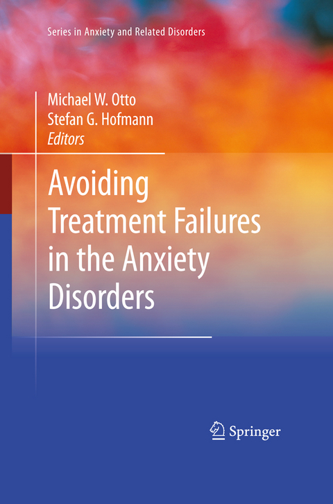 Avoiding Treatment Failures in the Anxiety Disorders - 