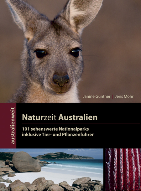 Naturzeit Australien - 101 sehenswerte Nationalparks - Janine Günther, Jens Mohr