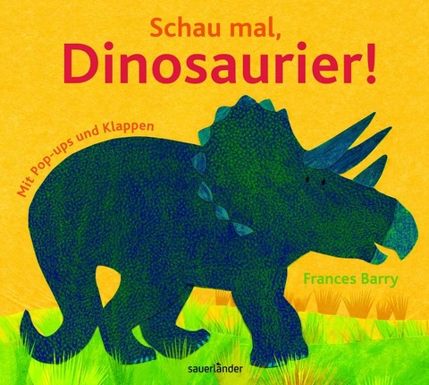 Schau mal, Dinosaurier! - Frances Barry