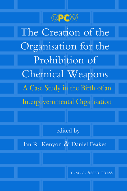 The Creation of the Organisation for the Prohibition of Chemical Weapons - 