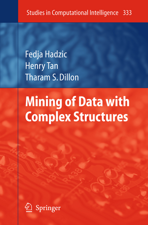 Mining of Data with Complex Structures - Fedja Hadzic, Henry Tan, Tharam S. Dillon