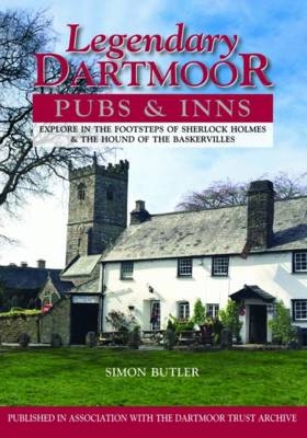 Legendary Dartmoor Pubs & Inns - Simon Butler