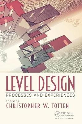 Level Design - Christopher W. Totten