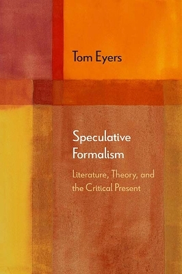 Speculative Formalism - Tom Eyers