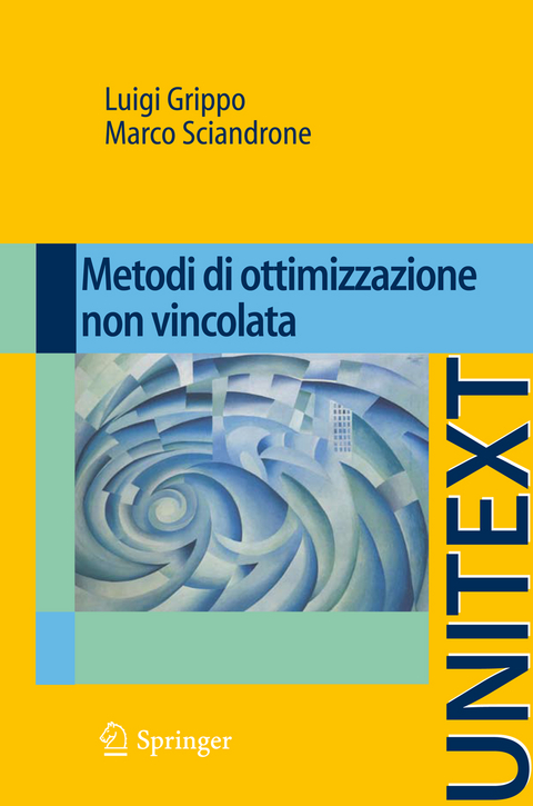 Metodi di ottimizzazione non vincolata - Luigi Grippo, Marco Sciandrone