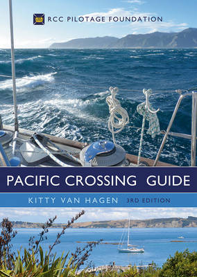 The Pacific Crossing Guide 3rd edition - Kitty Van Hagen