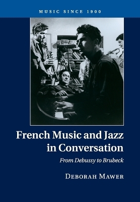 French Music and Jazz in Conversation - Deborah Mawer