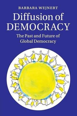 Diffusion of Democracy - Barbara Wejnert