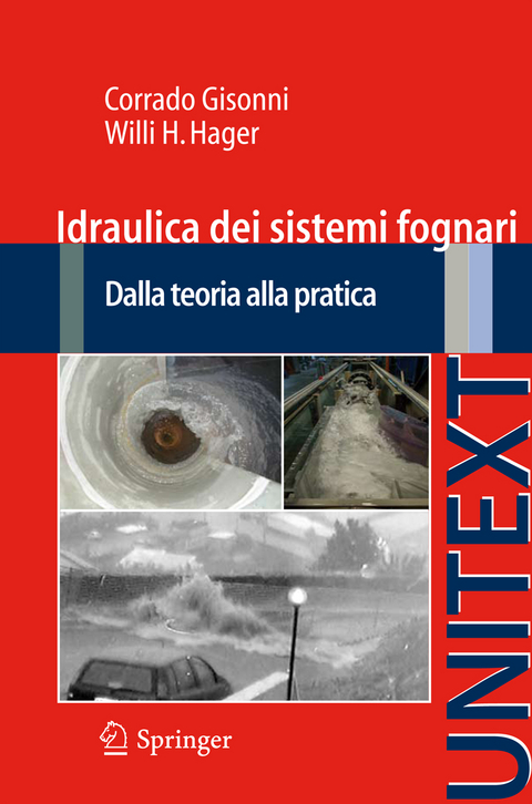 Idraulica dei sistemi fognari - Gisonni Corrado, Willi H. Hager