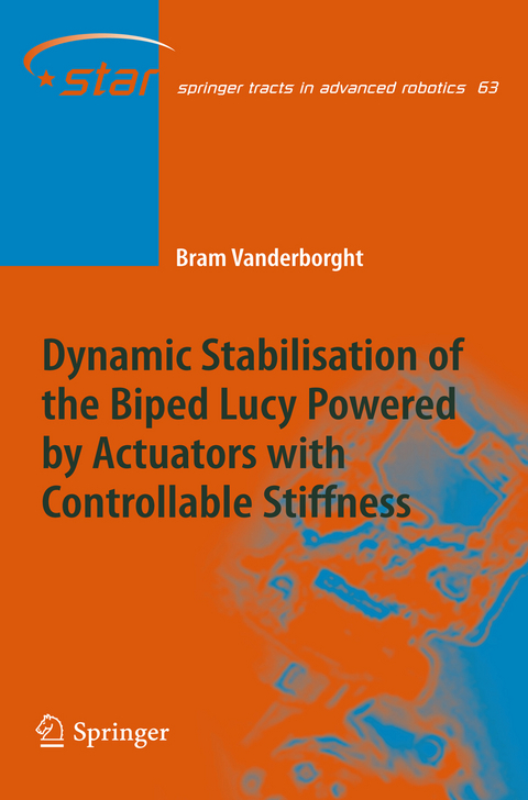 Dynamic Stabilisation of the Biped Lucy Powered by Actuators with Controllable Stiffness - Bram Vanderborght