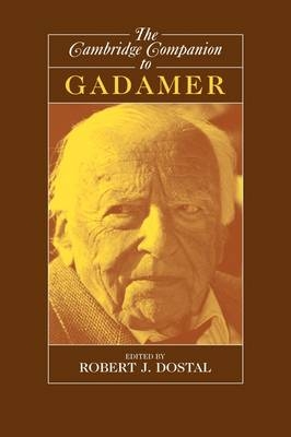 The Cambridge Companion to Gadamer - 