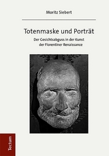 Totenmaske und Porträt - Moritz Siebert