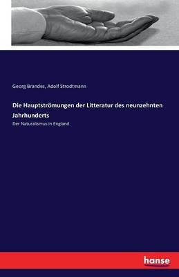 Die HauptstrÃ¶mungen der Litteratur des neunzehnten Jahrhunderts - Georg Brandes, Adolf Strodtmann