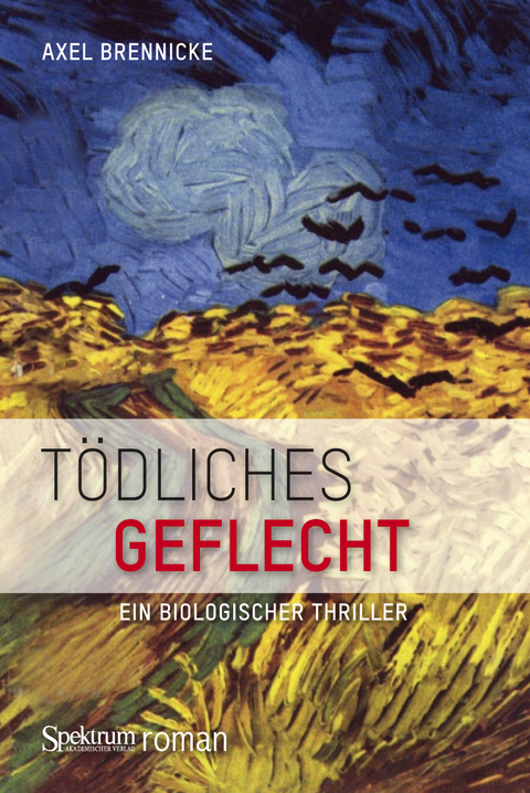 Tödliches Geflecht - Axel Brennicke