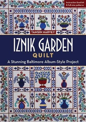 Iznik Garden Quilt - Tamsin Harvey