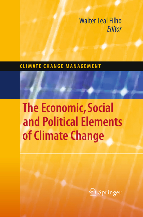 The Economic, Social and Political Elements of Climate Change - 