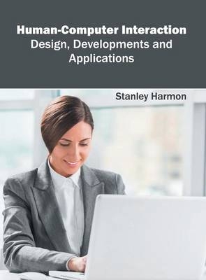 Human-Computer Interaction: Design, Developments and Applications - 