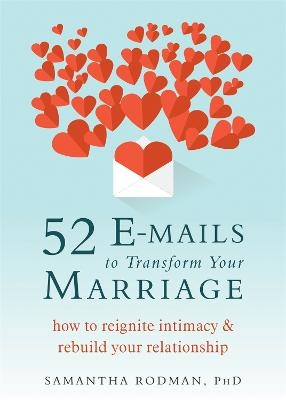 52 E-mails to Transform Your Marriage - Samantha Rodman  PhD