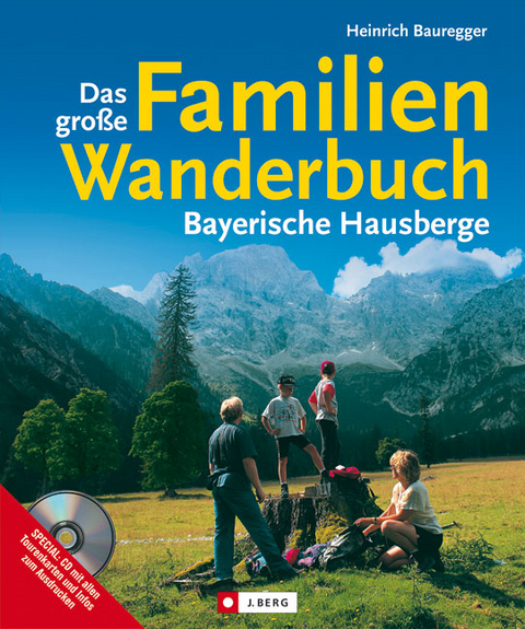 Das große Familienwanderbuch - Heinrich Bauregger