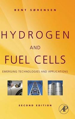 Hydrogen and Fuel Cells - Bent Sorensen