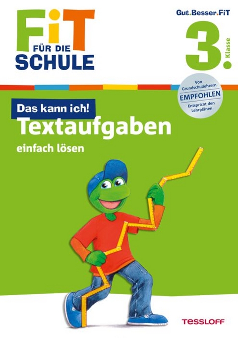 Fit für die Schule: Das kann ich! Textaufgaben einfach lösen. 3. Klasse - Andrea Tonte